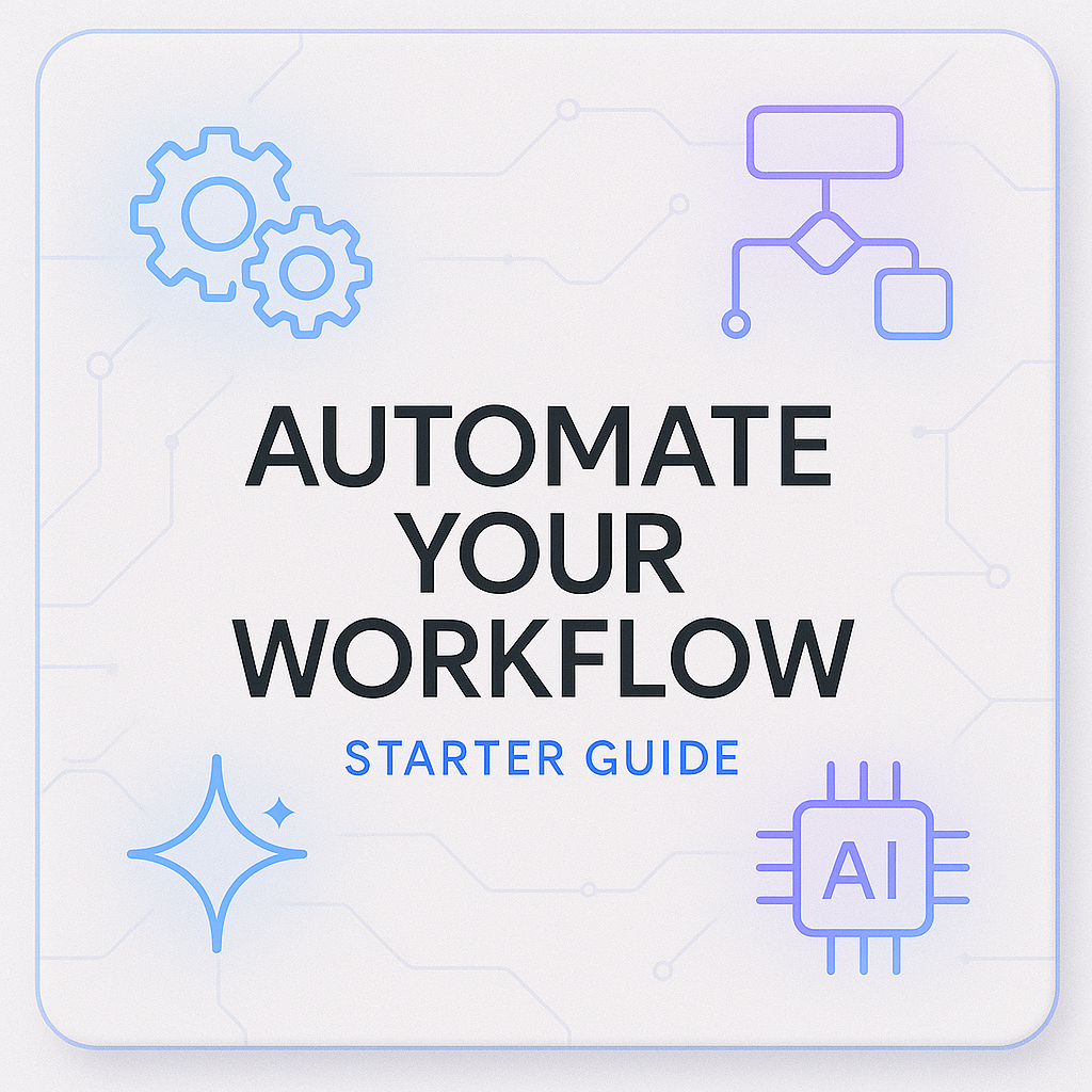 Automate Your Workflow: Starter Guide preview